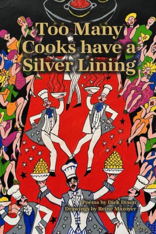 Too Many Cooks Have a Silver Lining (The Slightly Unhinged Illustrated Poetry Series) - Dick Dixon [KOMIKS]