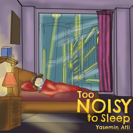 Too Noisy to Sleep - Yasemin Atli [KSIĄŻKA]