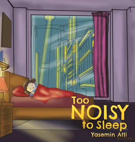 Too Noisy to Sleep - Yasemin Atli [KSIĄŻKA]