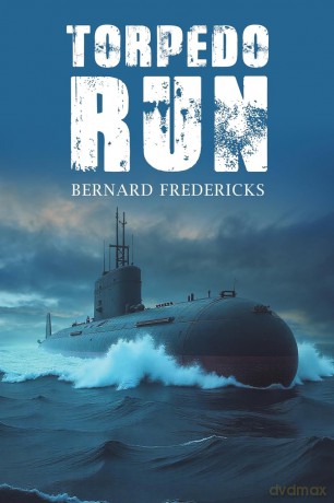 Torpedo Run - Bernard Fredericks [KSIĄŻKA]