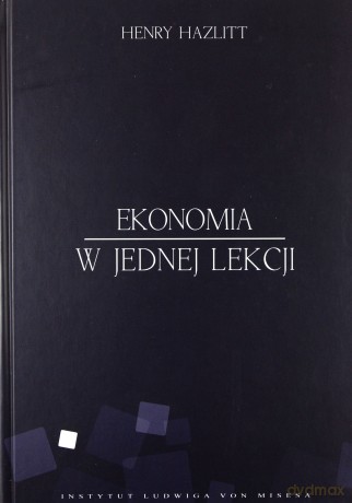 Ekonomia w jednej lekcji (twarda) [KSIĄŻKA]