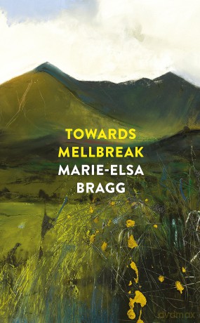 Towards Mellbreak - Marie-Elsa Bragg [KSIĄŻKA]