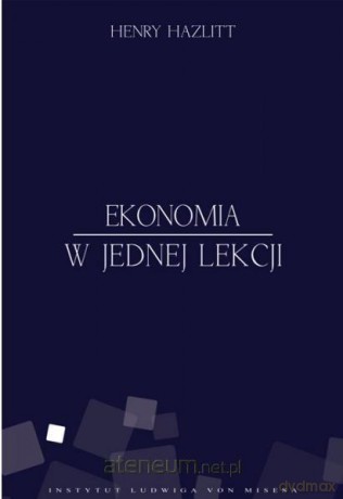 Ekonomia w jednej lekcji [KSIĄŻKA]
