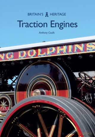 Traction Engines (Britain's Heritage) - Anthony Coulls [KSIĄŻKA]