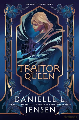 Traitor Queen The - Danielle L. Jensen [KSIĄŻKA]