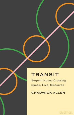 Transit: Serpent Mound Crossing Space, Time, Discourse (Critical Antiquities) [KSIĄŻKA]
