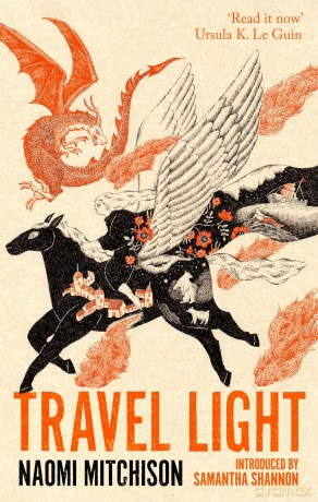 Travel Light: The enchanting rediscovered fantasy classic - Naomi Mitchison [KSIĄŻKA]