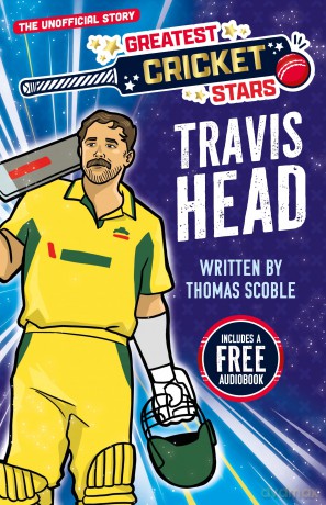 Travis Head - The Incredible Journey of One of the World's Greatest Cricketers, Perfect for Ages 7-9! (The Greatest Cricket Stars 10 Book Collection): 4 - No Author Stated [KSIĄŻKA]