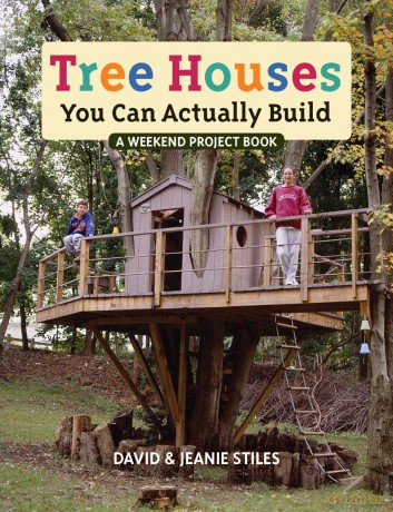Treehouses You Can Actually Build: Simple Plans and Clear Instructions for Real DIY Treehouse Projects - Outdoor Carpentry, Woodworking Tips and Garden Building Ideas for Beginners and Enthusiasts - David Stiles [KSIĄŻKA]