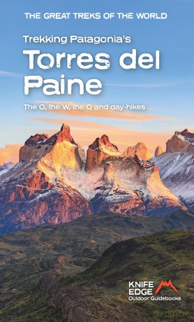 Trekking Patagonia's Torres del Paine - The O, the W and the Q and day-hikes (The Great Treks of the World) - Andrew Mccluggage [KSIĄŻKA]
