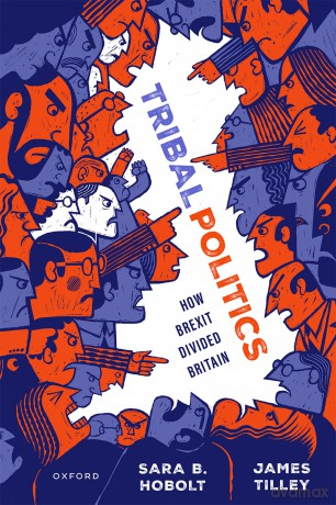 Tribal Politics: How Brexit Divided Britain [KSIĄŻKA]