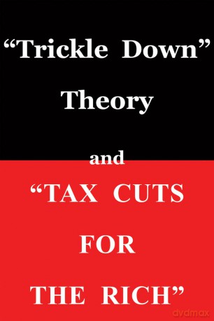 Trickle Down Theory and "Tax Cuts for the Rich": Volume 635 - Thomas Sowell [KSIĄŻKA]