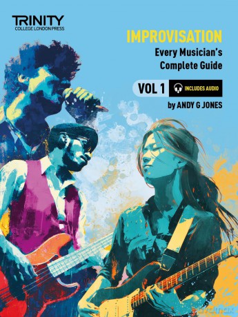 Trinity College London: Improvisation: Every Musician's Guide 1 - Andy Jones [KSIĄŻKA]