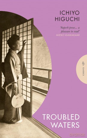 Troubled Waters: Essential Stories (Pushkin Press Classics) - Ichiyo Higuchi [KSIĄŻKA]