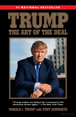 Trump: The Art of the Deal - Donald Trump [KSIĄŻKA]