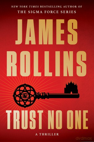 Trust No One: A Thriller - Rollins James [KSIĄŻKA]