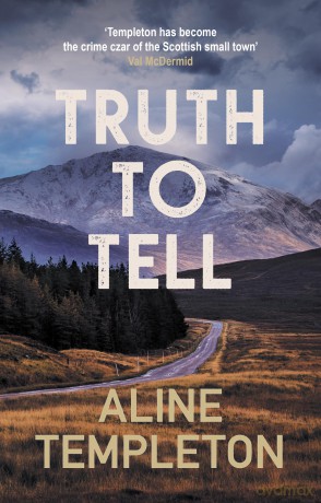 Truth to Tell (DI Kelso Strang): The enthralling Scottish crime thriller - Aline Templeton [KSIĄŻKA]