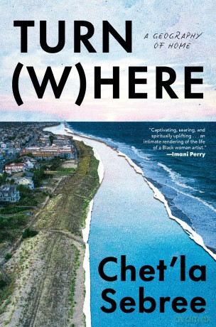 Turn Where: A Geography of Home - Chet'la Sebree [KSIĄŻKA]