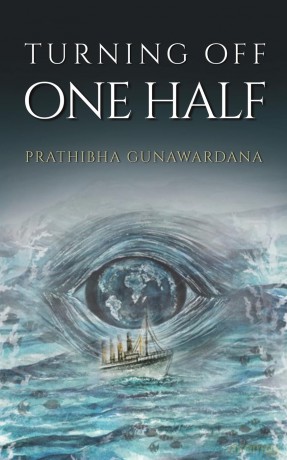 Turning Off One Half - Prathib Gunawardana [KSIĄŻKA]