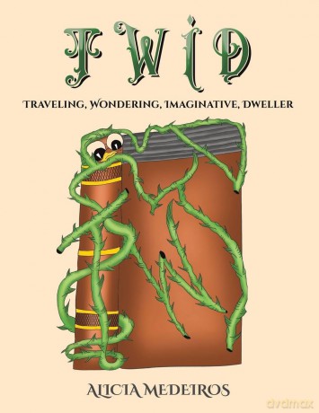 TWID - Traveling, Wondering, Imaginative, Dweller - Alicia Medeiros [KSIĄŻKA]