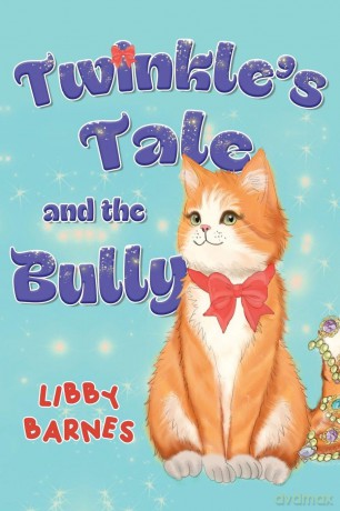 Twinkle's Tale and the Bully - Libby Barnes [KSIĄŻKA]