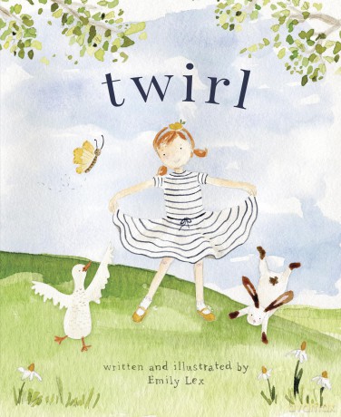 Twirl: God Loves You and Created You with Your Own Special Twirl - Emily Lex [KSIĄŻKA]