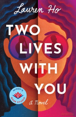 Two Lives with You: A Novel - Lauren Ho [KSIĄŻKA]