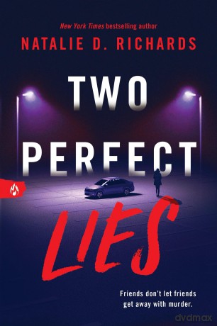 Two Perfect Lies: An Unputdownable YA Psychological Thriller - Natalie D Richards [KSIĄŻKA]