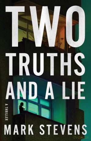Two Truths and a Lie: A Thriller: 2 (A Flynn Martin Thriller) - Mark Stevens [KSIĄŻKA]