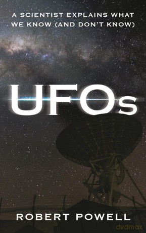 UFOs: A Scientist Explains What We Know (And Don't Know) - Robert Powell [KSIĄŻKA]