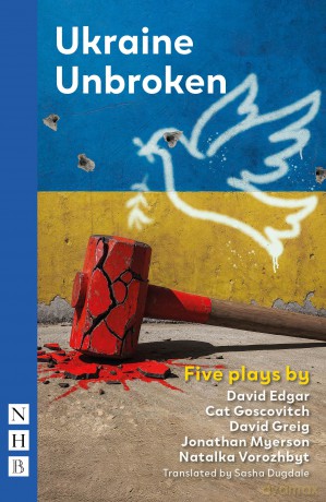Ukraine Unbroken: Five Plays (NHB Modern Plays) - David Etal Edgar [KSIĄŻKA]
