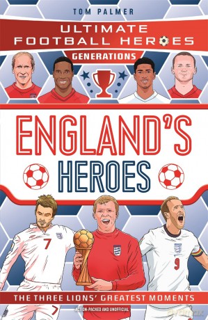 Ultimate Football Heroes Generations: England's Heroes - Tom Palmer [KSIĄŻKA]