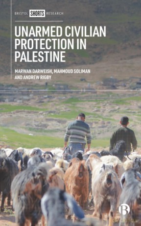 Unarmed Civilian Protection in Palestine - Marwan Darweish [KSIĄŻKA]