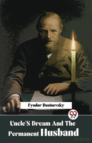 Uncle's Dream and the Permanent Husband - Fyodor Dostoevsky [KSIĄŻKA]