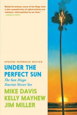 Under the Perfect Sun: The San Diego Tourists Never See - Mike Davis [KSIĄŻKA]