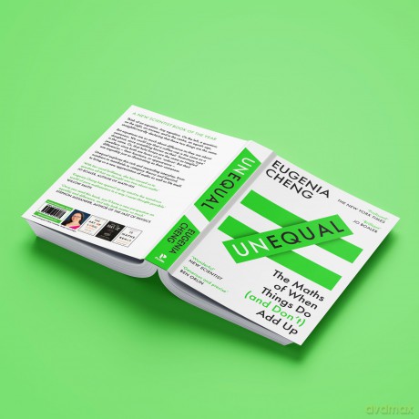 Unequal: The Maths of When Things Do and Don't Add Up - Eugenia Cheng [KSIĄŻKA]