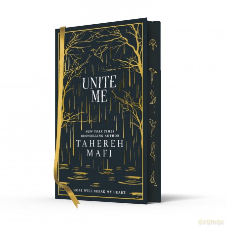 Unite Me: A stunning hardback exclusive collector's edition of the first novella in the dystopian fantasy romance Shatter Me series (Shatter Me Collectors Editions) - Tahereh Mafi [KSIĄŻKA]