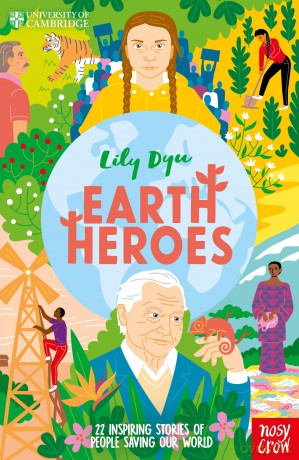 University of Cambridge: Earth Heroes: 22 Inspiring Stories of People Saving Our World - Lily Dyu [KSIĄŻKA]