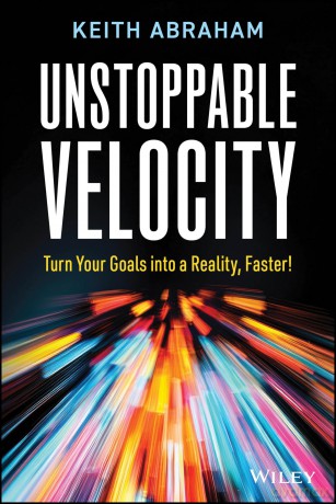 Unstoppable Velocity: Turn Your Goals into a Reality, Faster! [KSIĄŻKA]