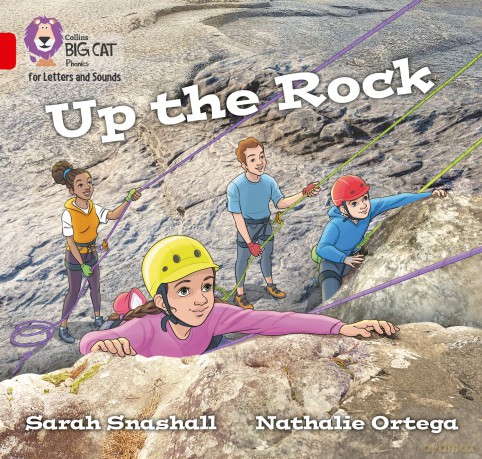 Up the Rock: Band 02A/Red A (Collins Big Cat Phonics for Letters and Sounds) - Sarah Snashall [KSIĄŻKA]