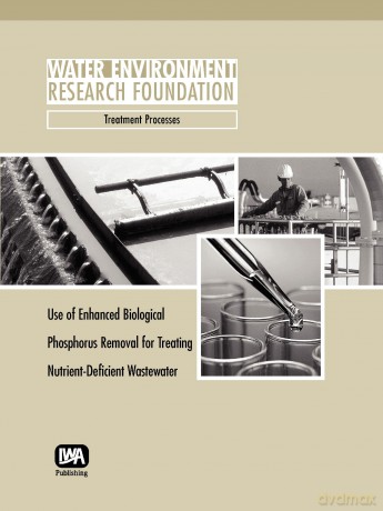 Use of Enhanced Biological Phosphorus Removal for Treating Nutrient-Deficient Wastewater: Treatment Processes (Project 00-CTS-13ET) (WERF Research Report Series) - W. F. Harper [KSIĄŻKA]