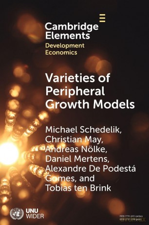 Varieties of Peripheral Growth Models: Towards a New Comparative Political Economy of Development (Elements in Development Economics) - Schedelik Michael [KSIĄŻKA]