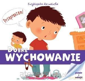 Encyklopedia dla malucha. Dobre wychowanie [KSIĄŻKA]