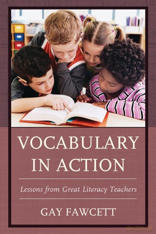 Vocabulary in Action: Lessons From Great Literacy Teachers - Gay Fawcett [KSIĄŻKA]