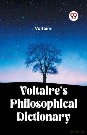 Voltaire's Philosophical Dictionary (Edition2023) - Voltaire [KSIĄŻKA]