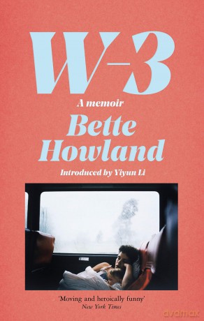 W-3: A Memoir - Bette Howland [KSIĄŻKA]