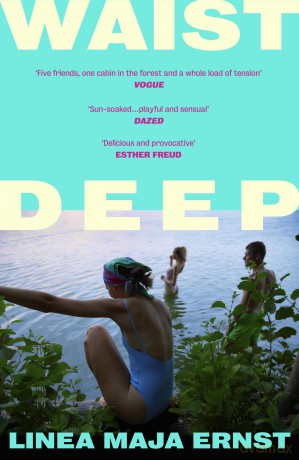 Waist Deep: Discover the Scandinavian sensation and hottest read of 2026 - Linea Maja Ernst [KSIĄŻKA]