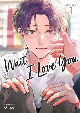 Wait, I Love You Vol. 1 - Omayu [KOMIKS]