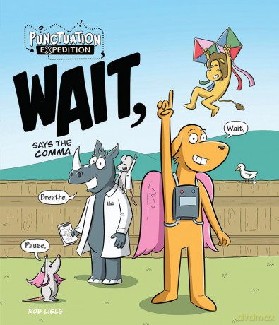 WAIT, Says the Comma (Punctuation Expedition) [KSIĄŻKA]