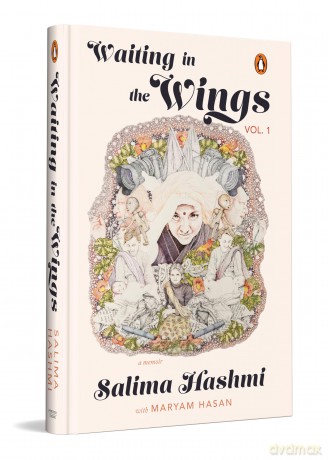 Waiting in the wings Vol.1: A Memoir - Salima Hashmi [KSIĄŻKA]